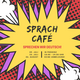 Explosionsblase in welcher die Daten der nächsten Sprachcafé-Treffen stehen.