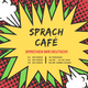 Explosionsblase in welcher die Daten der nächsten Sprachcafé-Treffen stehen.
