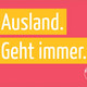 DAAD Ausland geht immer Postkarte Postkarte, auf der "Ausland geht immer" steht