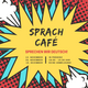 Explosion bubble in which the dates of the next Sprachcafé meetings are written